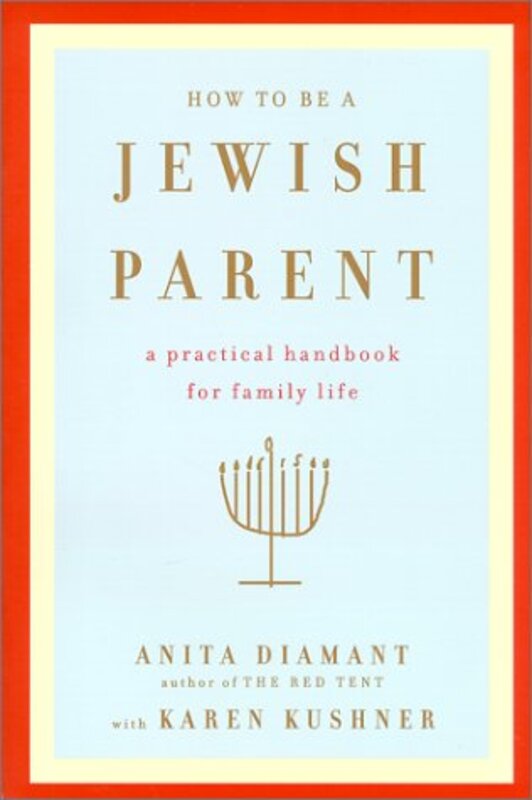 Book cover for "How to Be a Jewish Parent" by Anita Diamant