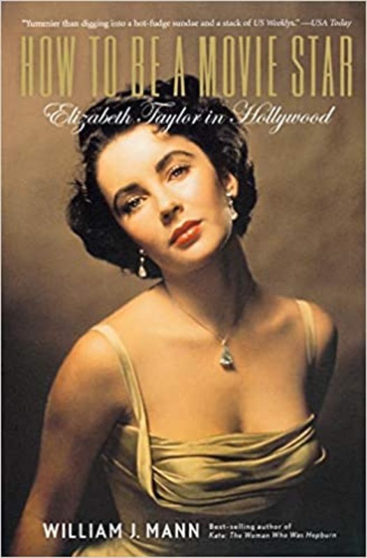 Book cover for "How to Be a Movie Star" by William J. Mann