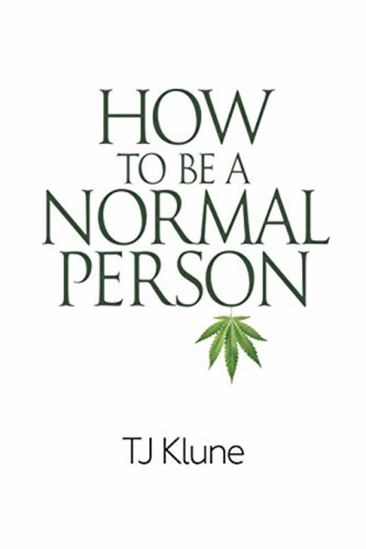 Book cover for "How to Be a Normal Person" by TJ Klune