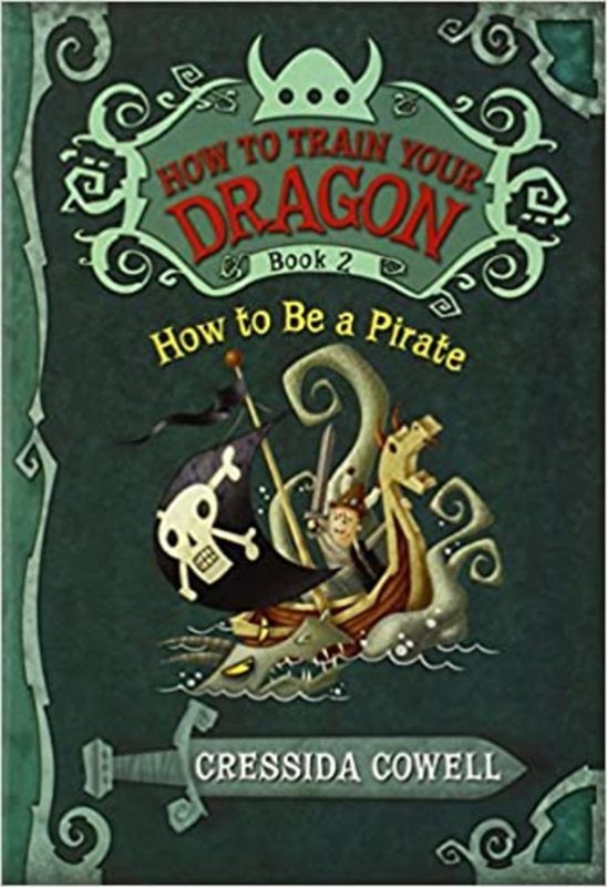 Book cover for "How to Be a Pirate" by Cressida Cowell