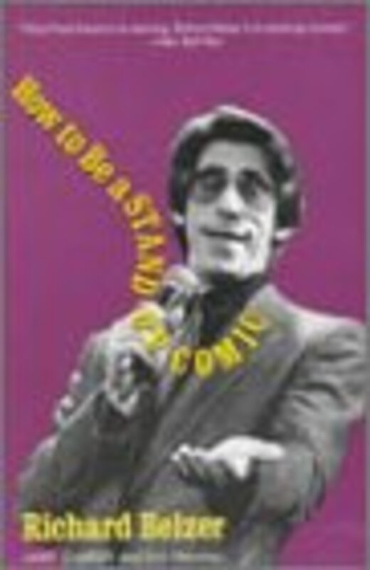 Book cover for "How to Be a Stand-Up Comic" by Richard Belzer