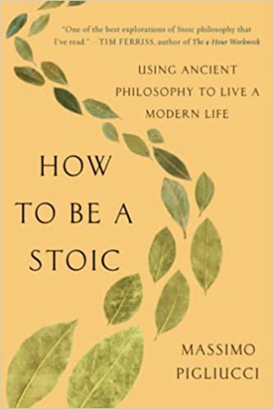 Book cover for "How to Be a Stoic" by Massimo Pigliucci