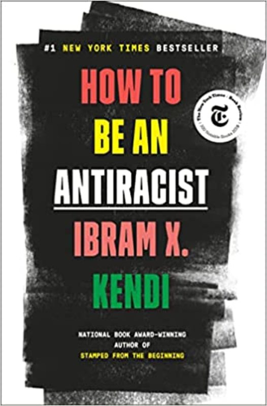Book cover for "How to Be an Antiracist" by Ibram X Kendi