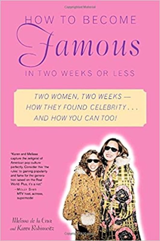 Book cover for "How to Become Famous in Two Weeks or Less" by Melissa de la Cruz
