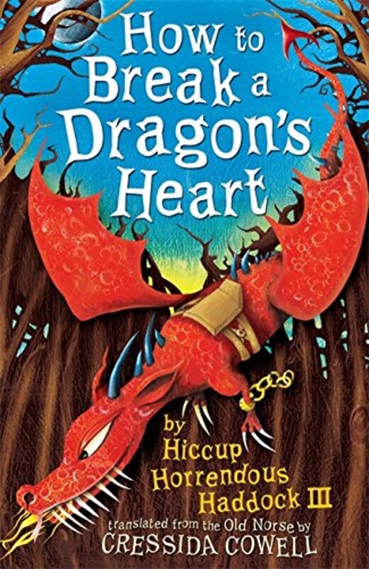 Book cover for "How to Break a Dragon's Heart" by Cressida Cowell