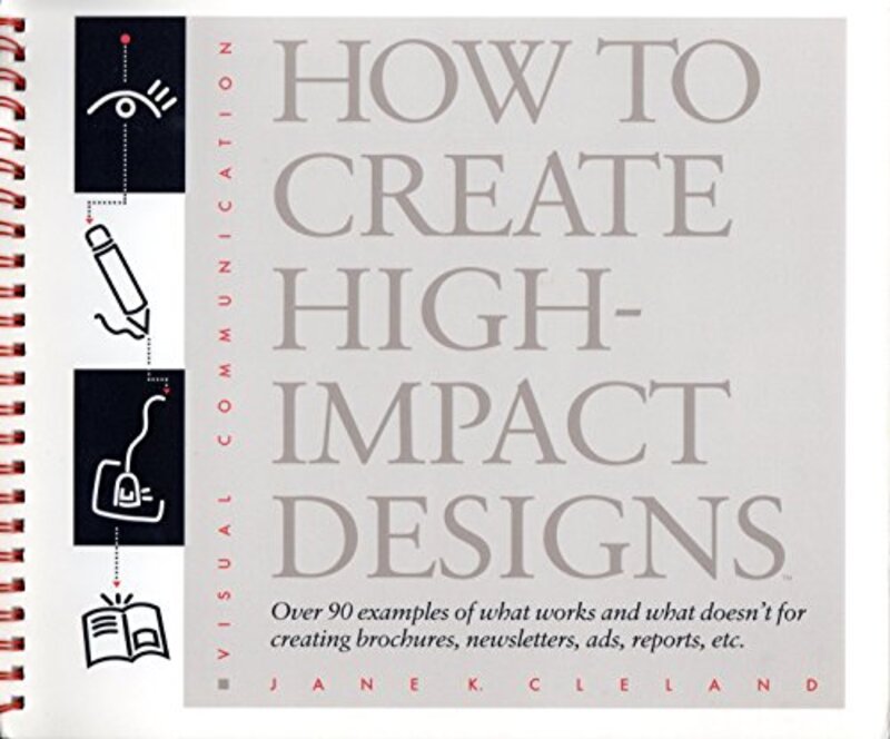 Book cover for "How to Create High-Impact Designs" by Jane K Cleland