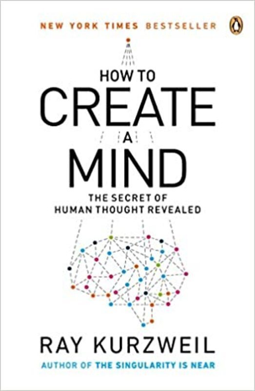 Book cover for "How to Create a Mind" by Ray Kurzweil