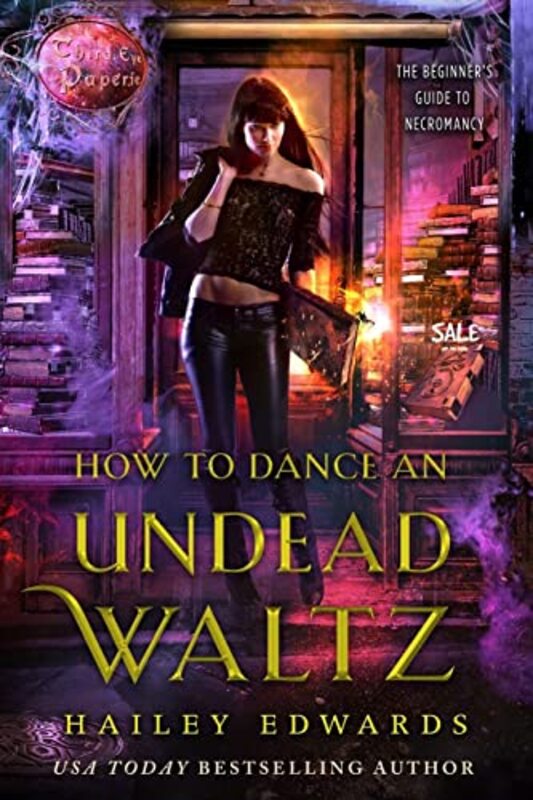 Book cover for "How to Dance an Undead Waltz" by Hailey Edwards