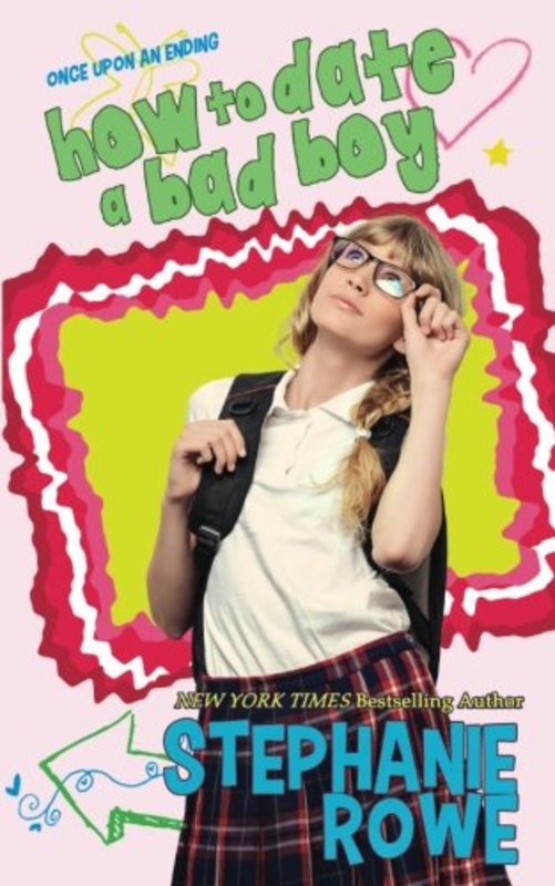 Book cover for "How to Date a Bad Boy" by Stephanie Rowe