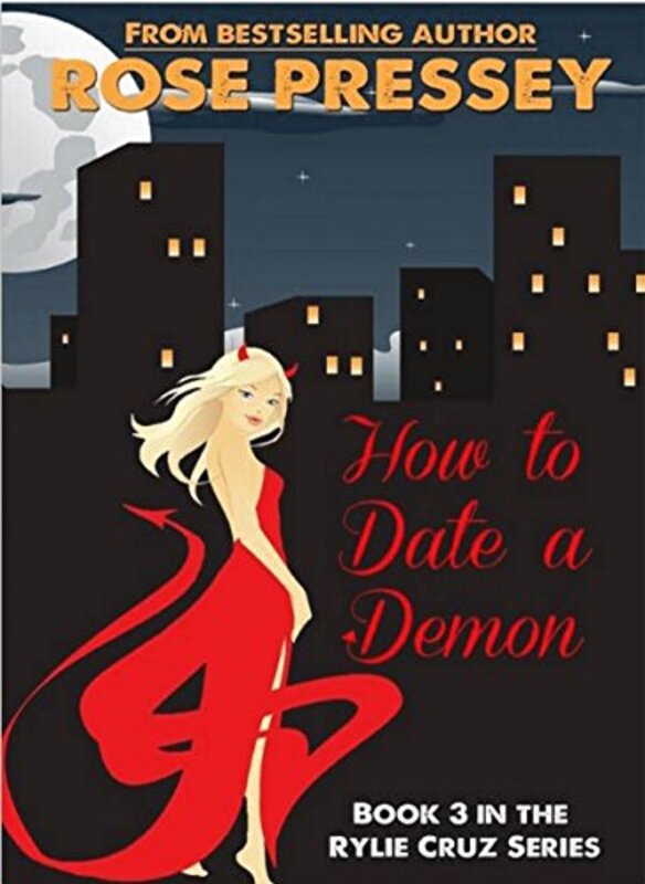 Book cover for "How to Date a Demon" by Rose Pressey