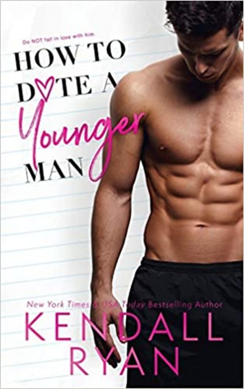 Book cover for "How to Date a Younger Man" by Kendall Ryan
