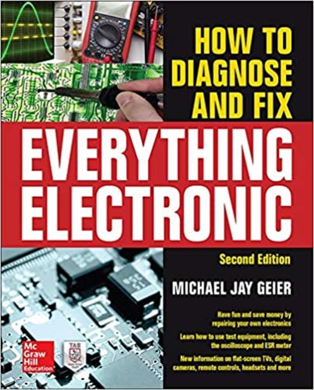 Book cover for "How to Diagnose and Fix Everything Electronic" by Michael Geier