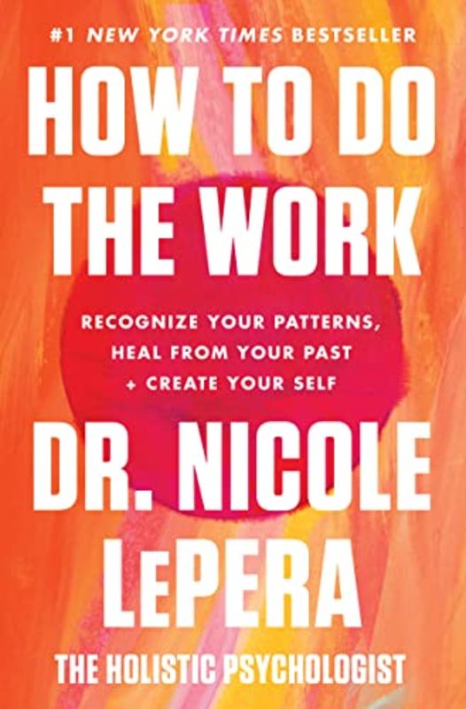 Book cover for "How to Do the Work" by Dr. Nicole LePera