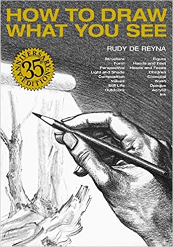 Book cover for "How to Draw What You See" by Rudy De Reyna