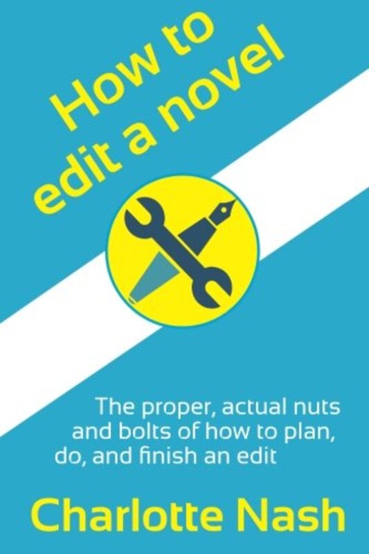 Book cover for "How to Edit a Novel" by Charlotte Nash
