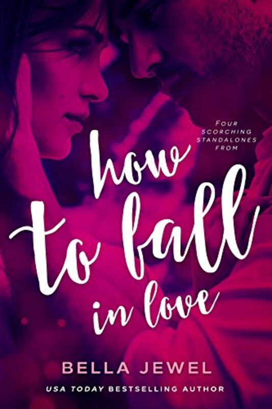 Book cover for "How to Fall in Love" by Bella Jewel