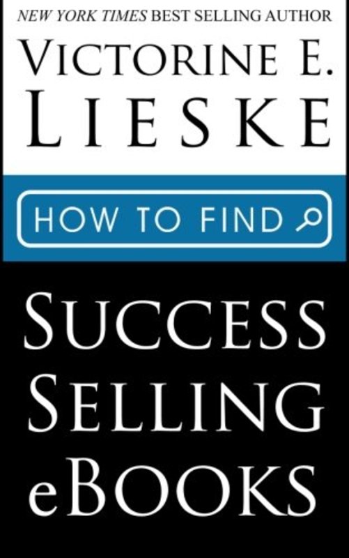 Book cover for "How to Find Success Selling eBooks" by Victorine E Lieske