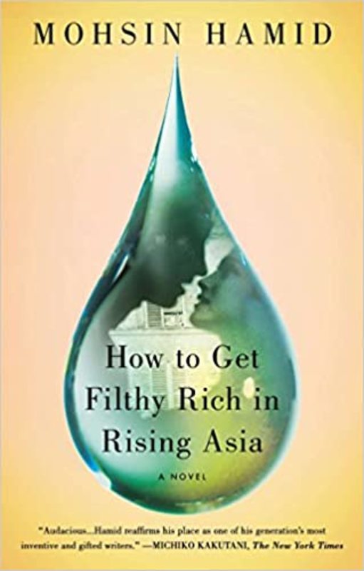 Book cover for "How to Get Filthy Rich in Rising Asia" by Mohsin Hamid