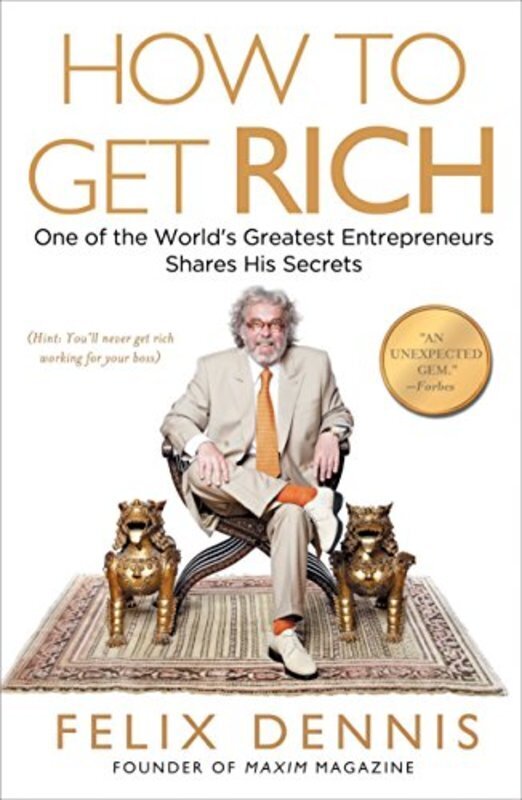 Book cover for "How to Get Rich" by Felix Dennis