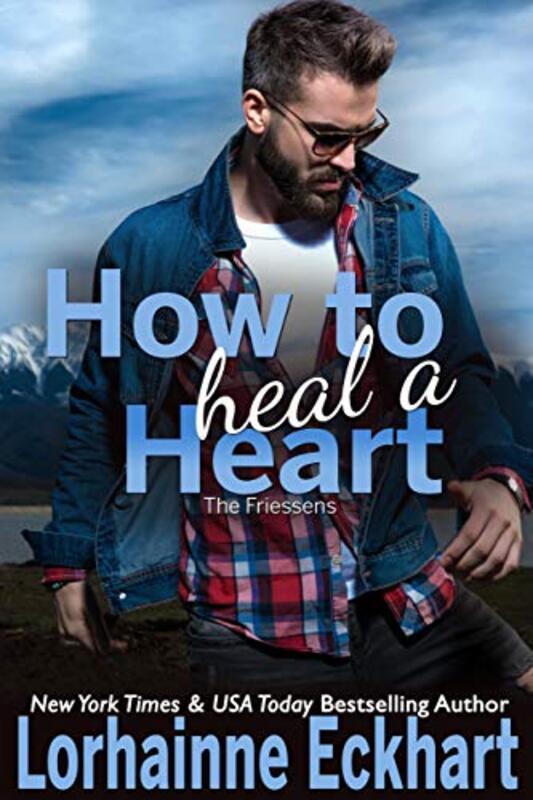 Book cover for "How to Heal a Heart" by Lorhainne Eckhart