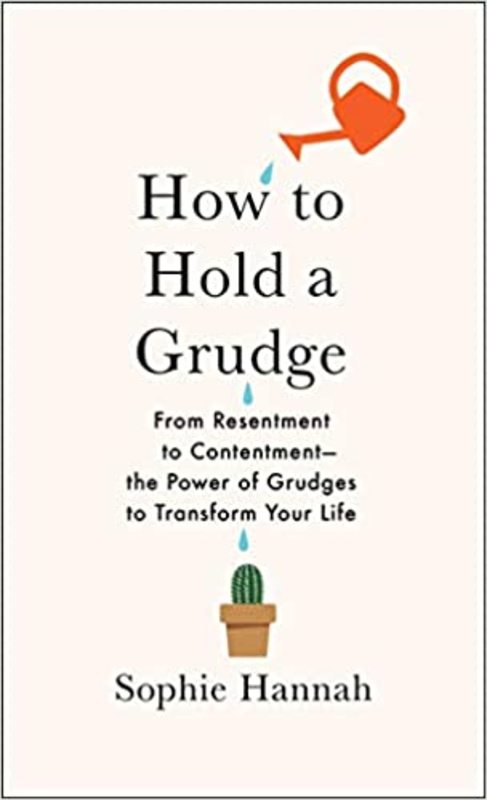 Book cover for "How to Hold a Grudge" by Sophie Hannah