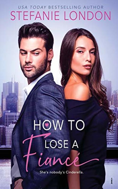 Book cover for "How to Lose a Fiancé" by Stefanie London