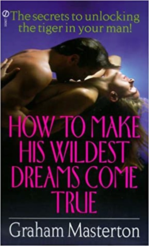 Book cover for "How to Make His Wildest Dreams Come True" by Graham Masterton