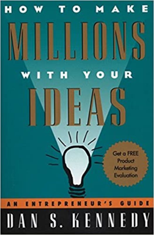 Book cover for "How to Make Millions with Your Ideas" by Dan S. Kennedy
