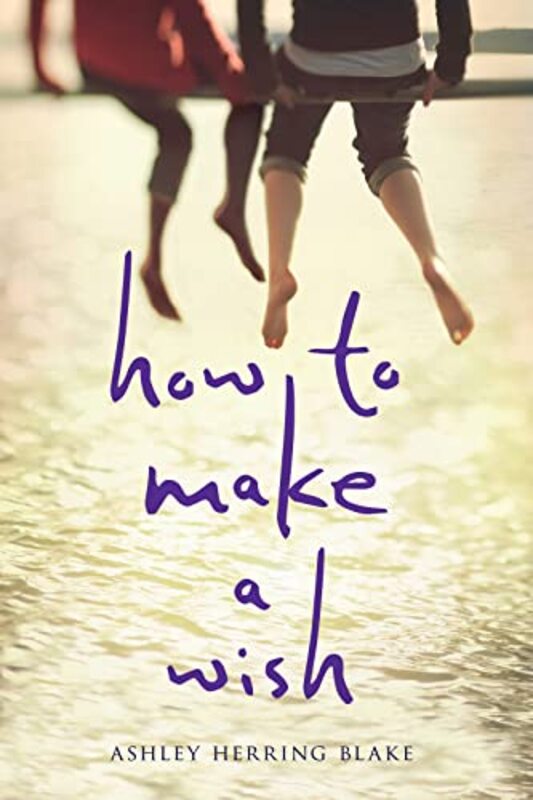 Book cover for "How to Make a Wish" by Ashley Herring Blake