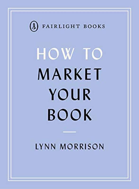 Book cover for "How to Market Your Book" by Lynn Morrison