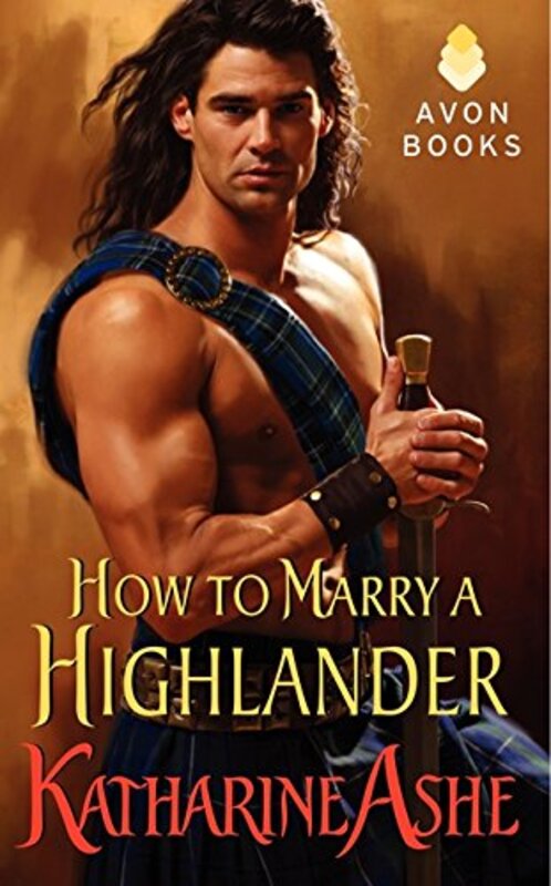 Book cover for "How to Marry a Highlander" by Katharine Ashe