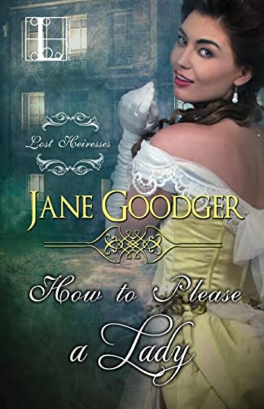 Book cover for "How to Please a Lady" by Jane Goodger