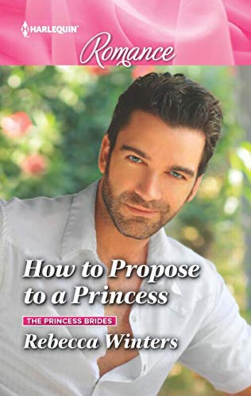 Book cover for "How to Propose to a Princess" by Rebecca Winters