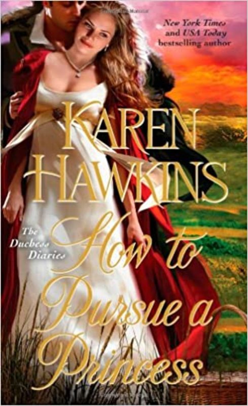 Book cover for "How to Pursue a Princess" by Karen Hawkins