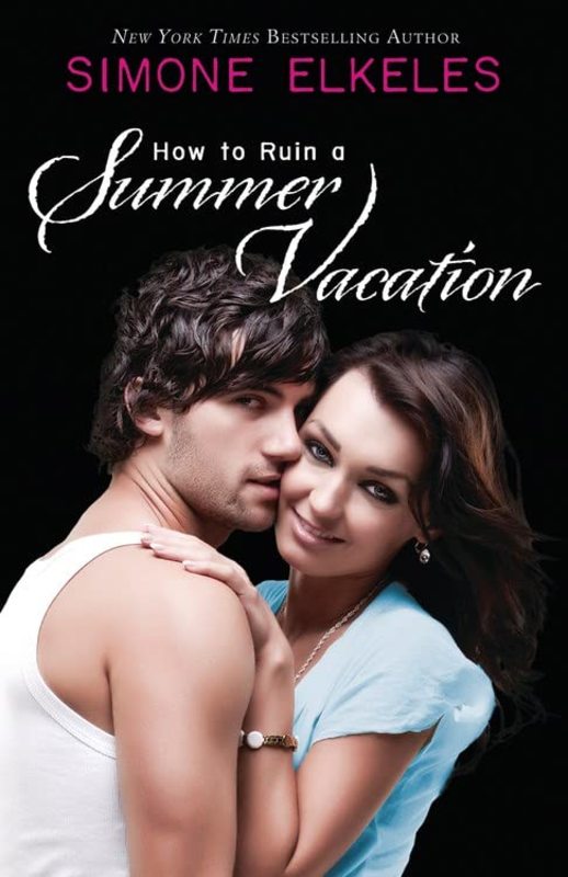 Book cover for "How to Ruin a Summer Vacation" by Simone Elkeles