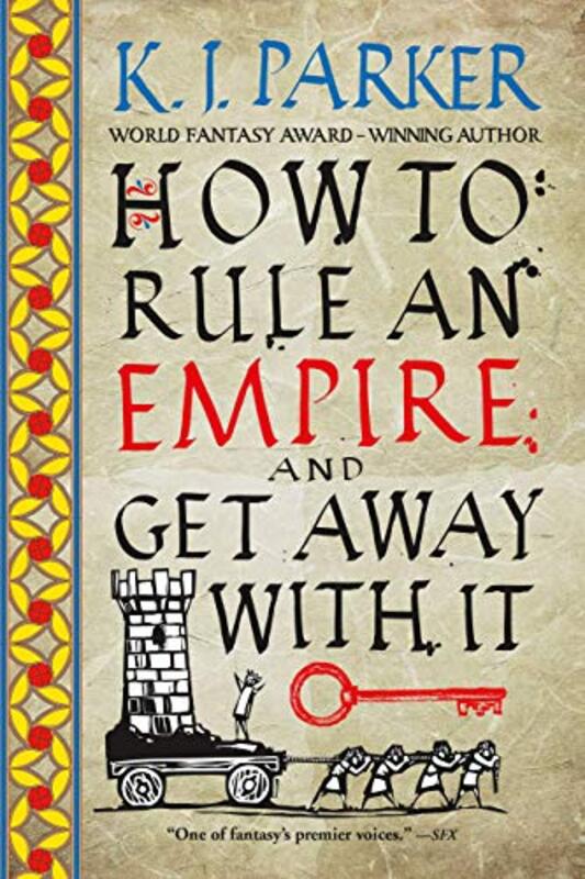 Book cover for "How to Rule an Empire and Get Away with It" by Tom Holt