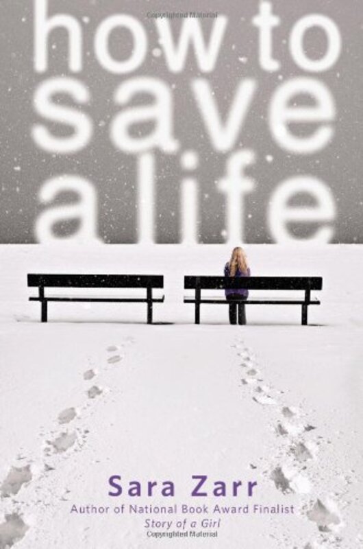 Book cover for "How to Save a Life" by Sara Zarr