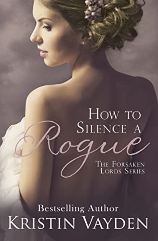 Book cover for "How to Silence a Rogue" by Kristin Vayden