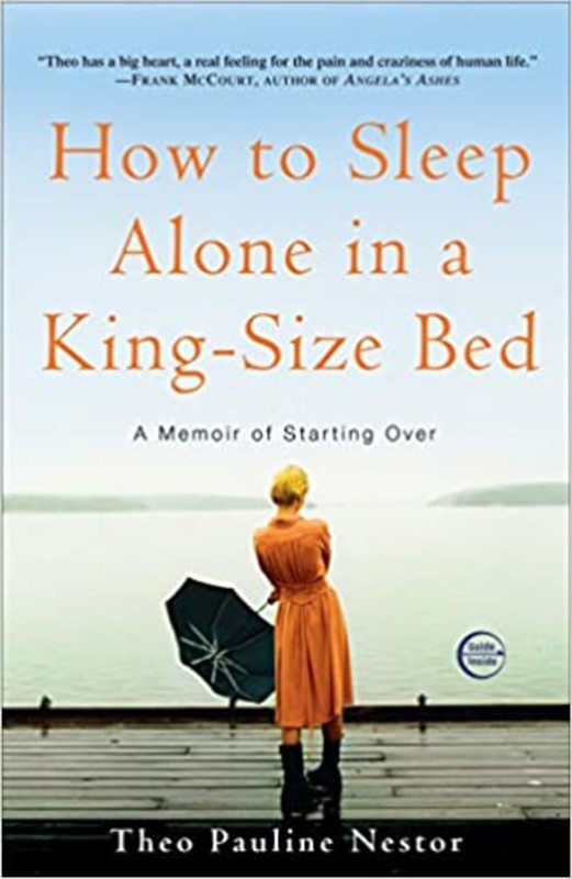 Book cover for "How to Sleep Alone in a King-Size Bed" by Theo Pauline Nestor