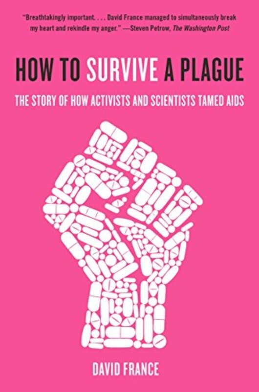 Book cover for "How to Survive a Plague" by David France