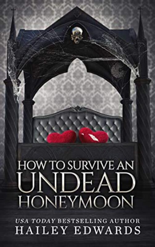 Book cover for "How to Survive an Undead Honeymoon" by Hailey Edwards