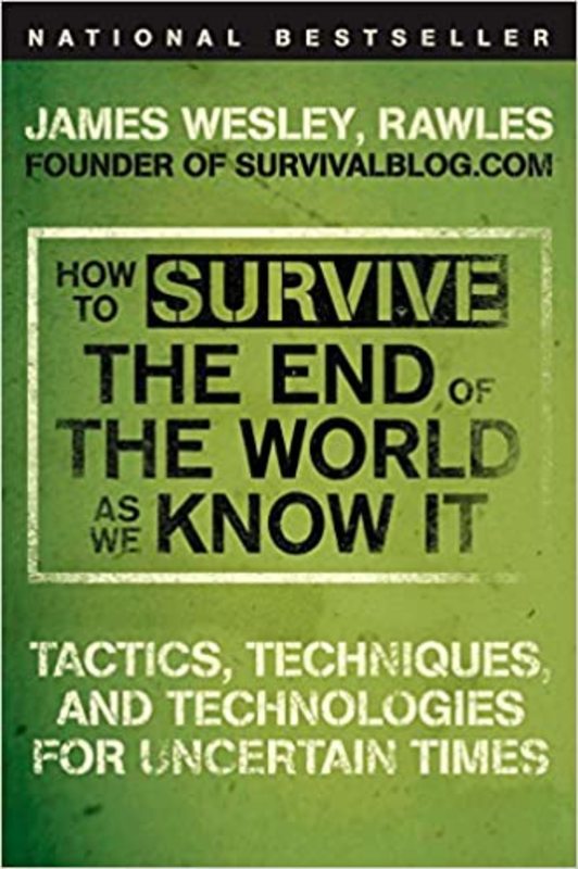 Book cover for "How to Survive the End of the World as We Know It" by James Wesley Rawles