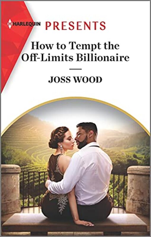 Book cover for "How to Tempt the Off-Limits Billionaire" by Joss Wood