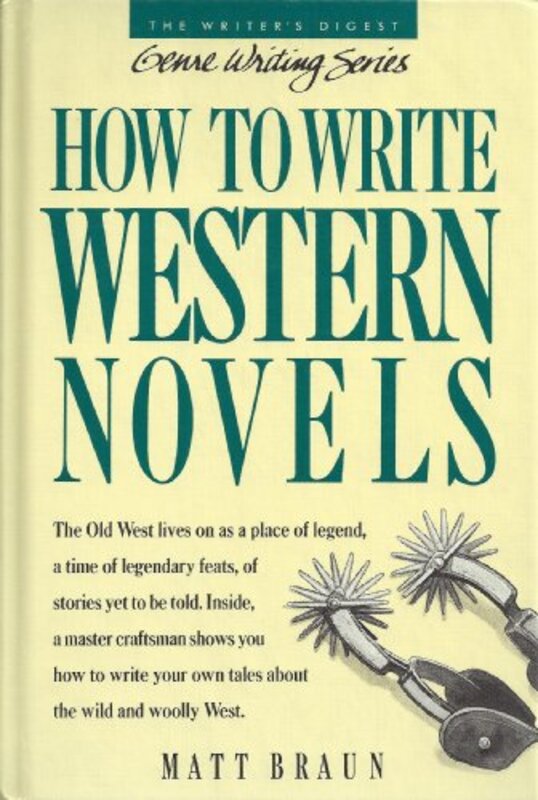 Book cover for "How to Write Western Novels" by Matt Braun
