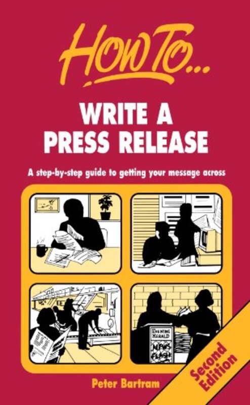 Book cover for "How to Write a Press Release" by Peter Bartram