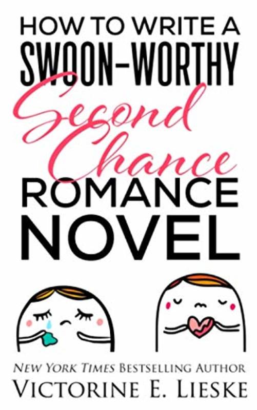 Book cover for "How to Write a Swoon-Worthy Second Chance Romance Novel" by Victorine E Lieske
