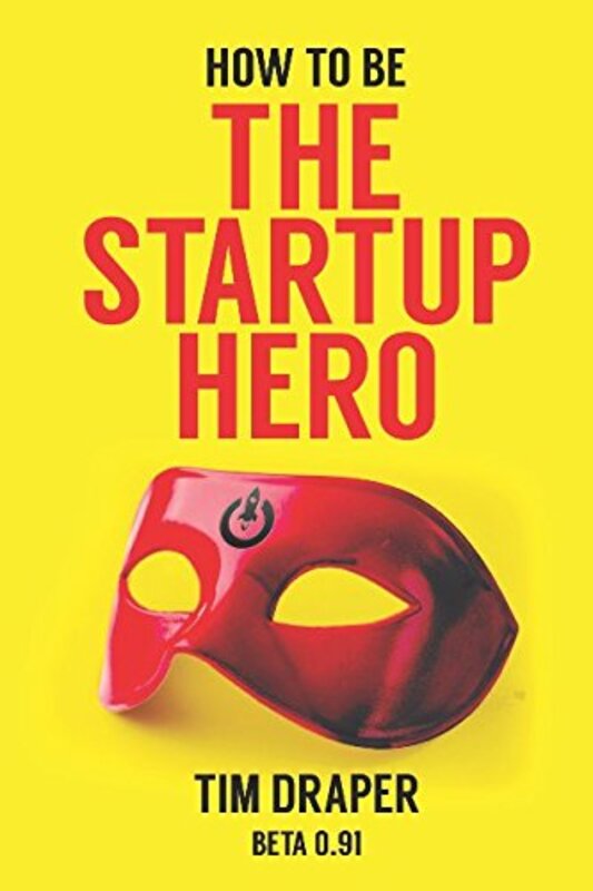 Book cover for "How to be The Startup Hero"