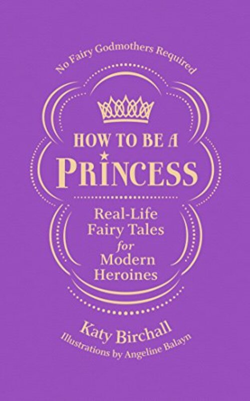 Book cover for "How to be a Princess" by Katy Birchall