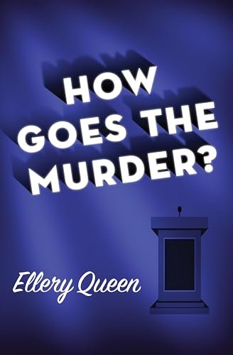 Book cover for "How Goes the Murder?" by Ellery Queen
