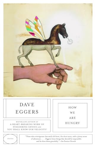 Book cover for "How We Are Hungry" by Dave Eggers